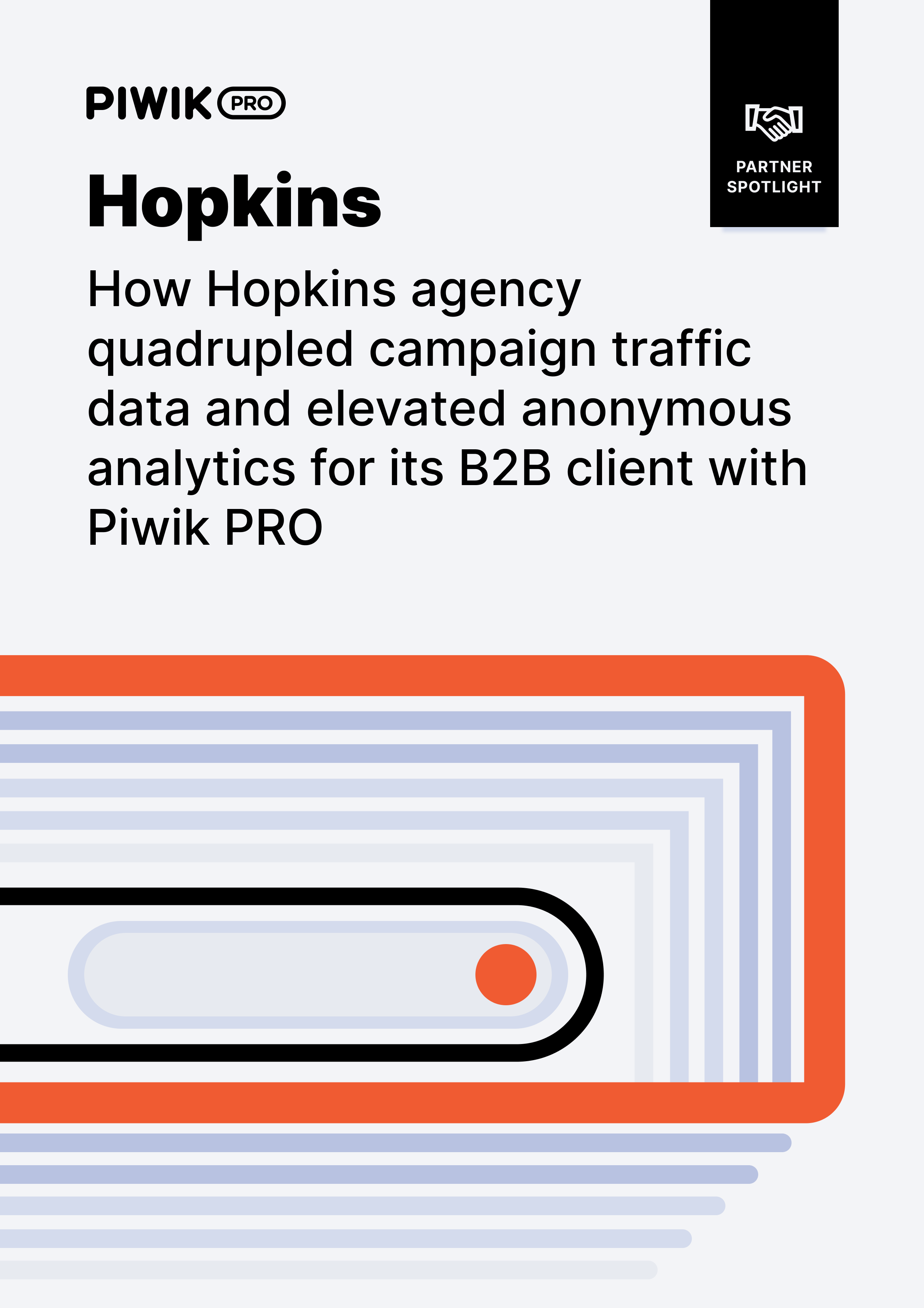 How Hopkins agency quadrupled campaign traffic data and elevated anonymous analytics for its B2B client with Piwik PRO